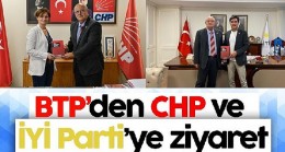 BTP’den CHP ve İYİ Parti’ye ziyaret
