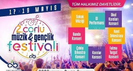 Çorlu Belediyesi tarafından bu yıl ikincisi düzenlenen 19 Mayıs Atatürk’ü Anma 2. Müzik ve Gençlik Festivali Başlıyor
