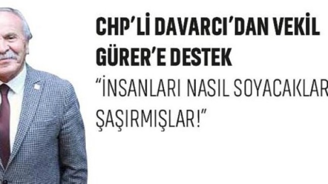 Başkan Kamil Davarcı’dan Vekil Güner’e Destek!