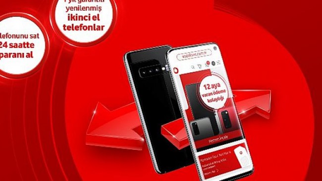 Vodafone Yenilenmiş İkinci Elde Liderliği Hedefliyor