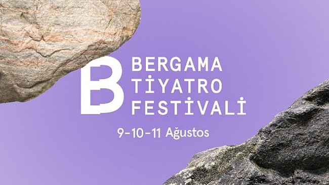 Bergama Tiyatro Festivali’nin tarihleri belli oldu!