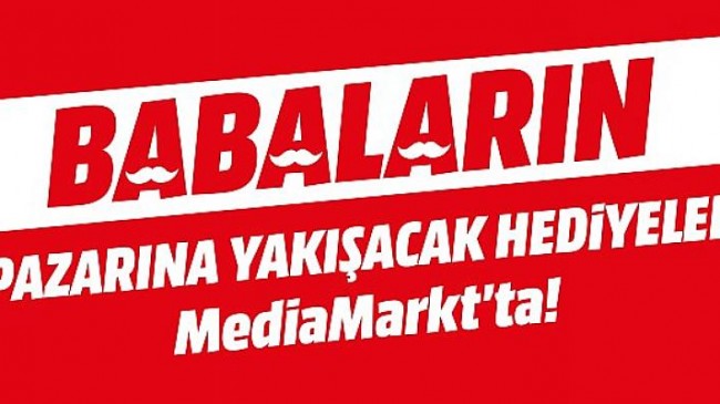 MediaMarkt’tan babaları fethedecek kampanya