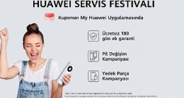 HUAWEI Servis Festivali kampanyası başlıyor