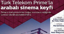 Türk Telekom Prime’la ‘Arabalı Sinema Geceleri’ başlıyor