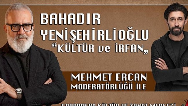Bahadır Yenişehirlioğlu ve Mehmet Ercan Hafta Sonu Nevşehirlilerle Buluşuyor