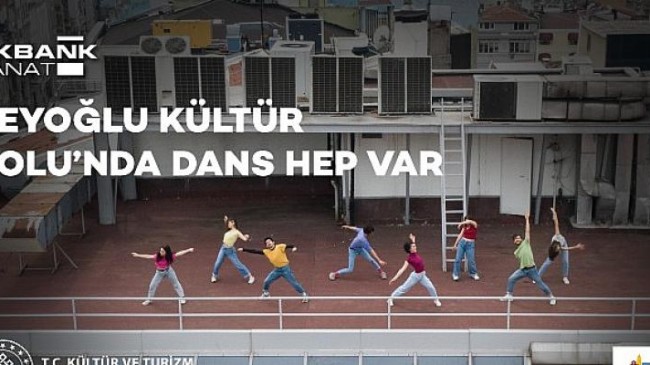 Akbank Sanat Dans Atölye’sinde “Beyoğlu Kültür Yolu’nda Dans Hep Var” Performansı