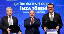 Çip Üretim Tesisi için imzalar atıldı-Bakan Varank: “Türkiye'yi kritik teknolojilerin üreticisi yapacağız"