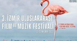 3. İzmir Uluslararası Film ve Müzik Festivali için geri sayım başladı