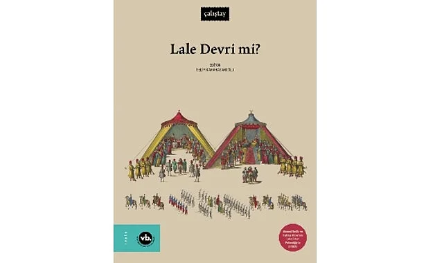 VBKY “Lale Devri mi?”yi yayımladı