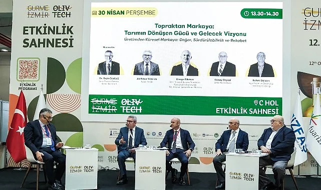 Olivtech’te tarımın geleceği ve markalaşma vizyonu ele alındı