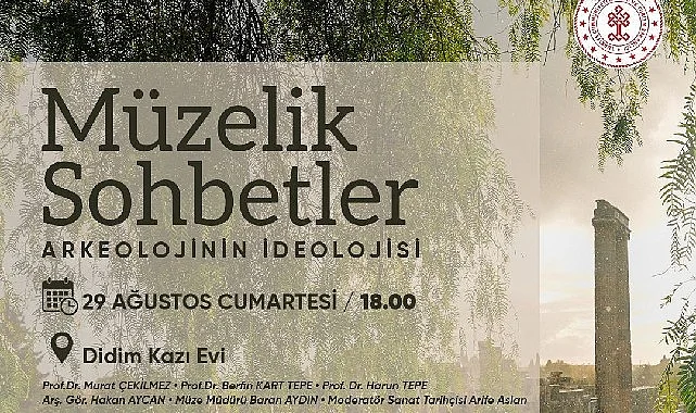 Didim Belediyesi’nin katkılarıyla ‘Müzelik Sohbetler’ Didim’de