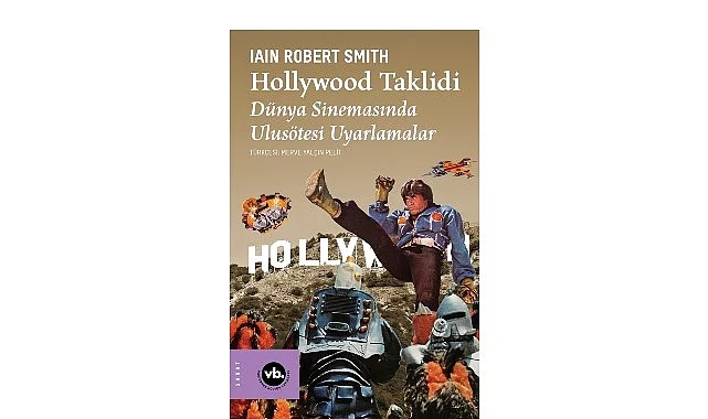 Yeşilçam’ın uyarlama geleneğine yeni bir bakış: “Hollywood Taklidi”