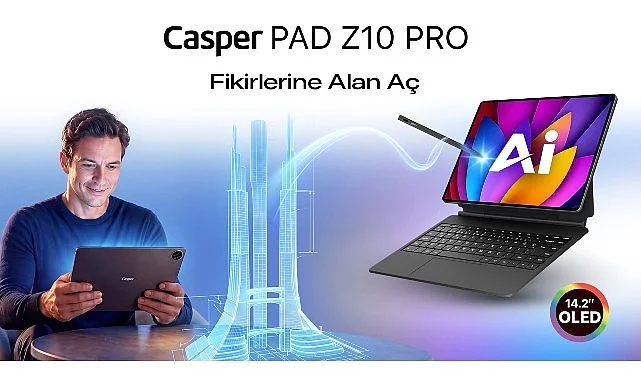 Casper PAD Z10 Pro’nun yeni reklam filmi hayal gücüne alan açıyor
