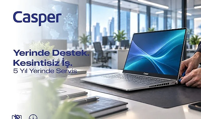 Casper’dan kurumsal müşterilere 5 yıla kadar yerinde servis desteği