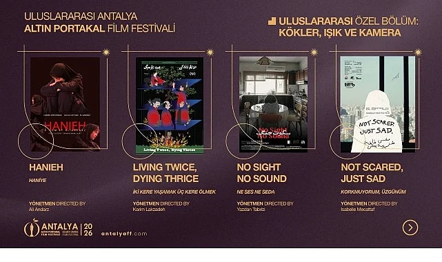 Altın Portakal’dan Uluslararası Özel Bölüm: “Kökler, Işık ve Kamera!”