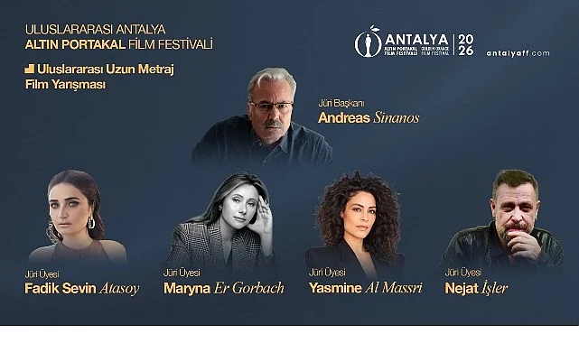 Altın Portakal’ın “Uluslararası Uzun Metraj Film Yarışması”nda Jüri Üyeleri Belli Oldu